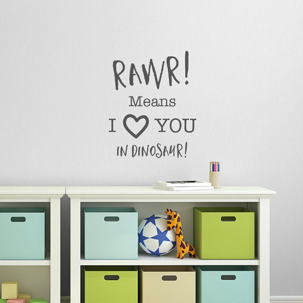 Rawr! Means I Love You In Dinosaur Quote Wall Sticker