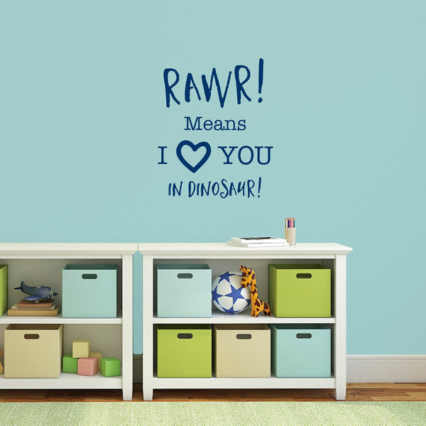 Rawr! Means I Love You In Dinosaur Quote Wall Sticker