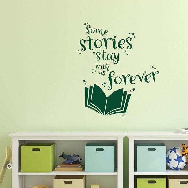 Some Stories Stay With Us Forever - Book Corner Quote Wall Sticker
